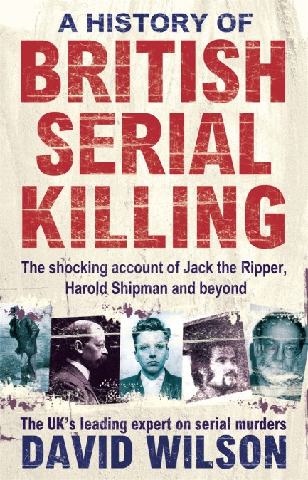 A History Of British Serial Killing