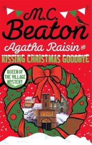 Agatha Raisin and Kissing Christmas Goodbye